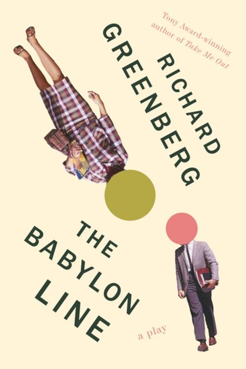 Cover of the book The Babylon Line by Richard Greenberg, Penguin Publishing Group