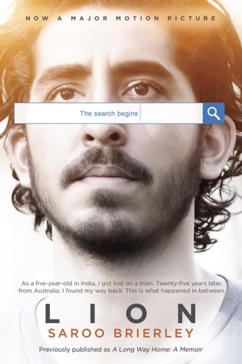Cover of the book Lion (Movie Tie-In) by Saroo Brierley, Penguin Publishing Group