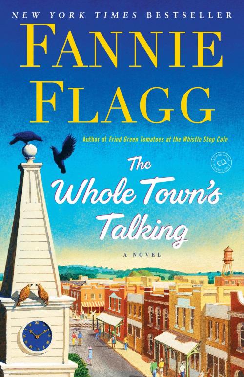 Cover of the book The Whole Town's Talking by Fannie Flagg, Random House Publishing Group