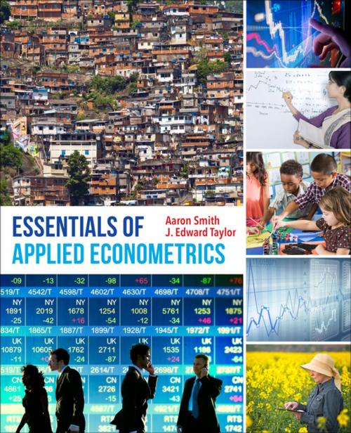 Cover of the book Essentials of Applied Econometrics by Aaron D. Smith, J. Edward Taylor, University of California Press