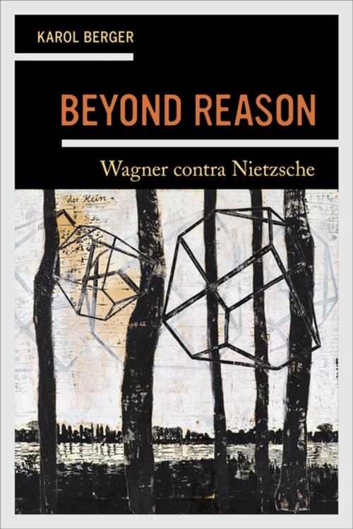 Cover of the book Beyond Reason by Karol Berger, University of California Press