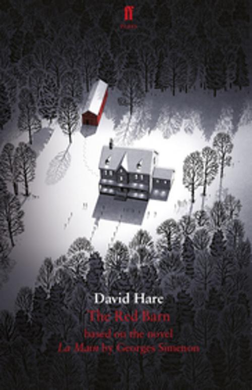 Cover of the book The Red Barn by David Hare, Georges Simenon, Faber & Faber