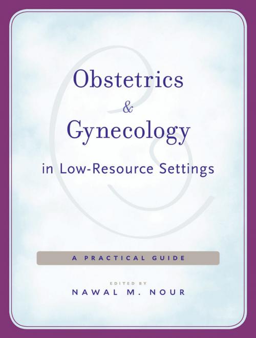 Cover of the book Obstetrics and Gynecology in Low-Resource Settings by , Harvard University Press