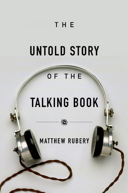 Cover of the book The Untold Story of the Talking Book by Matthew Rubery, Harvard University Press