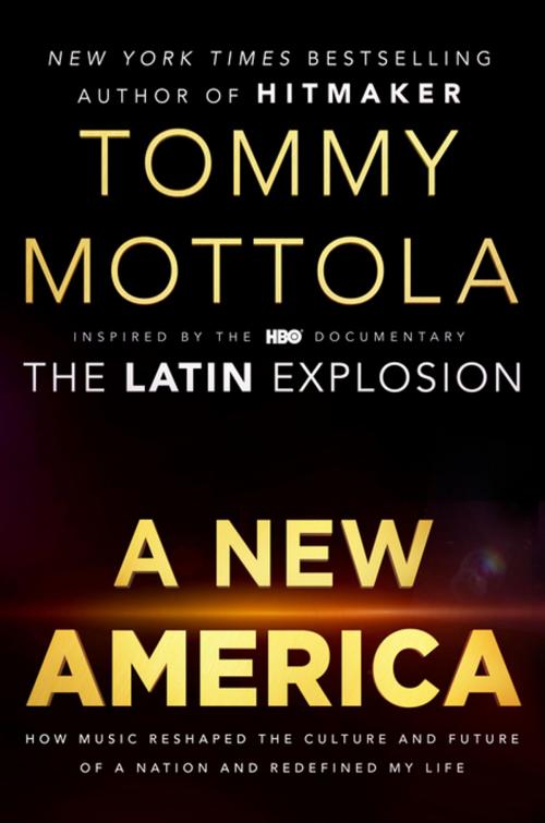 Cover of the book A New America by Tommy Mottola, Penguin Publishing Group