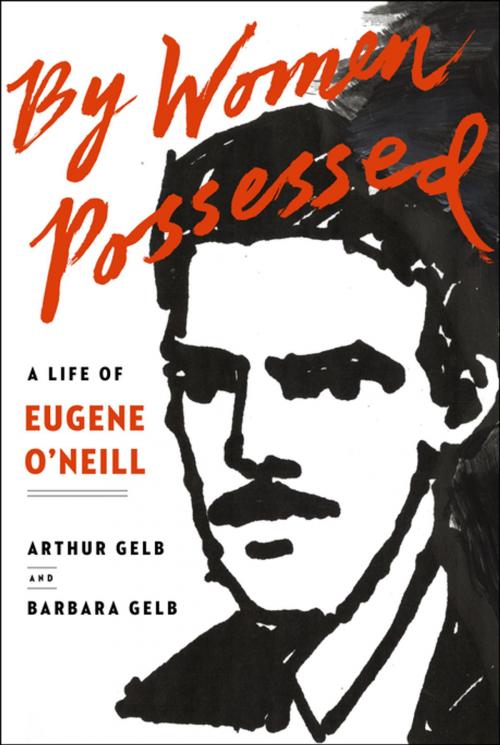 Cover of the book By Women Possessed by Arthur Gelb, Barbara Gelb, Penguin Publishing Group