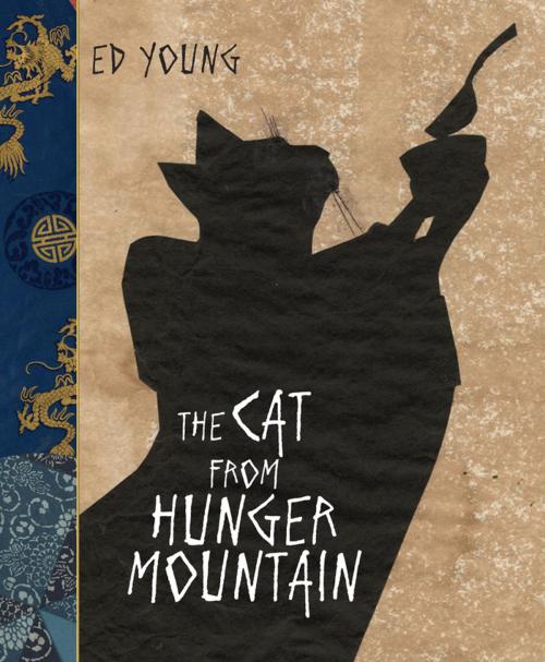 Cover of the book The Cat From Hunger Mountain by Ed Young, Penguin Young Readers Group