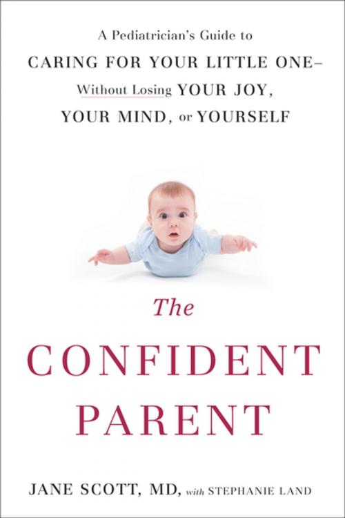 Cover of the book The Confident Parent by Jane Scott, Stephanie Land, Penguin Publishing Group