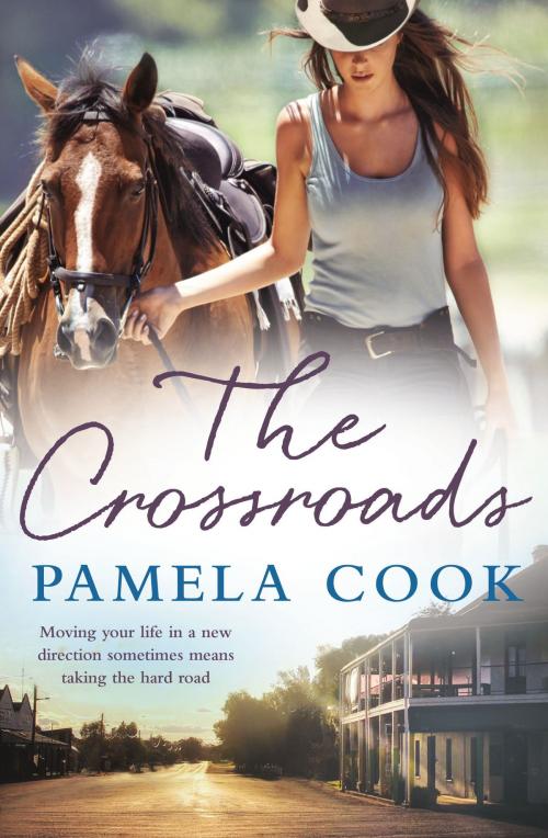 Cover of the book The Crossroads by Pamela Cook, Hachette Australia