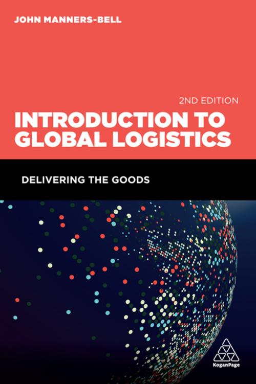 Cover of the book Introduction to Global Logistics by John Manners-Bell, Kogan Page