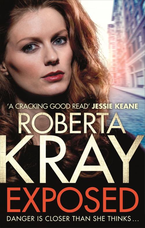Cover of the book Exposed by Roberta Kray, Little, Brown Book Group