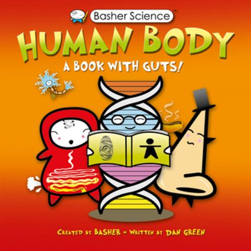 Cover of the book Basher Science: Human Body by Dan Green, Simon Basher, Kingfisher