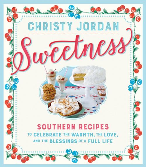 Cover of the book Sweetness by Christy Jordan, Workman Publishing Company