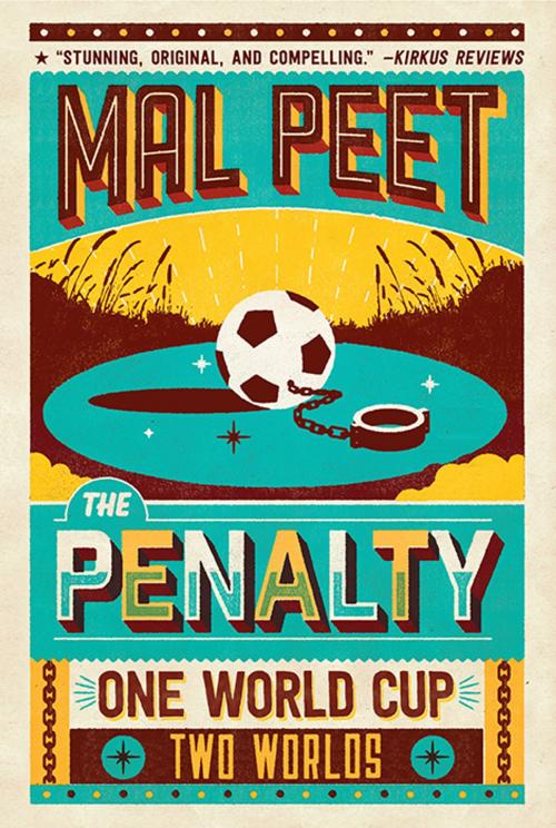 Cover of the book The Penalty by Mal Peet, Candlewick Press