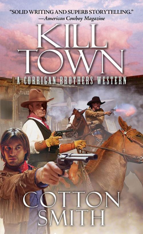 Cover of the book Kill Town by Cotton Smith, Pinnacle Books
