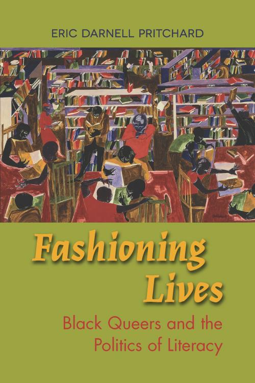 Cover of the book Fashioning Lives by Eric Darnell Pritchard, Southern Illinois University Press