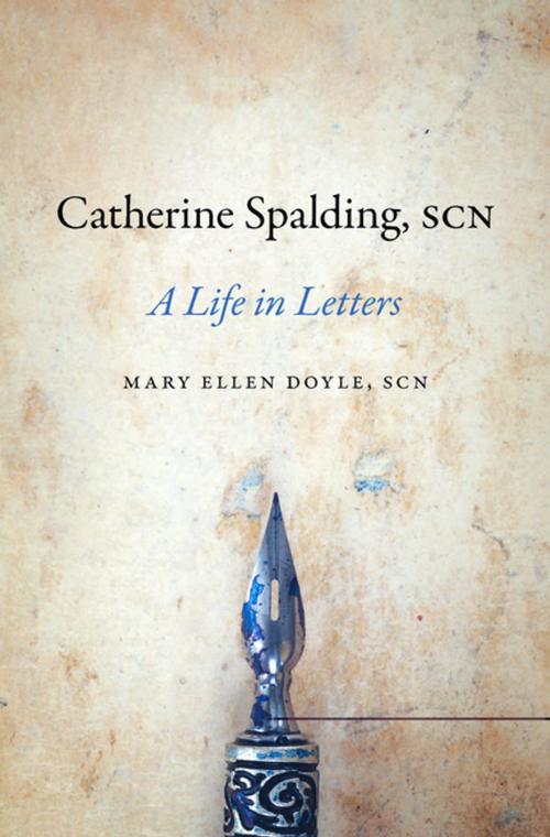 Cover of the book Catherine Spalding, SCN by Mary Ellen Doyle, The University Press of Kentucky