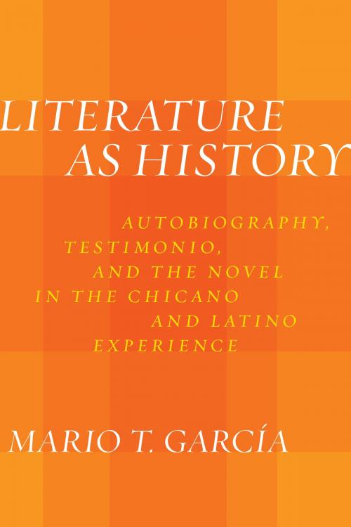 Cover of the book Literature as History by Mario T. García, University of Arizona Press