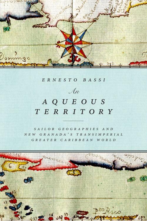 Cover of the book An Aqueous Territory by Ernesto Bassi, Duke University Press