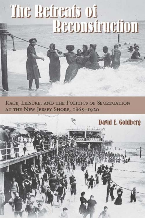 Cover of the book The Retreats of Reconstruction by David E. Goldberg, Fordham University Press