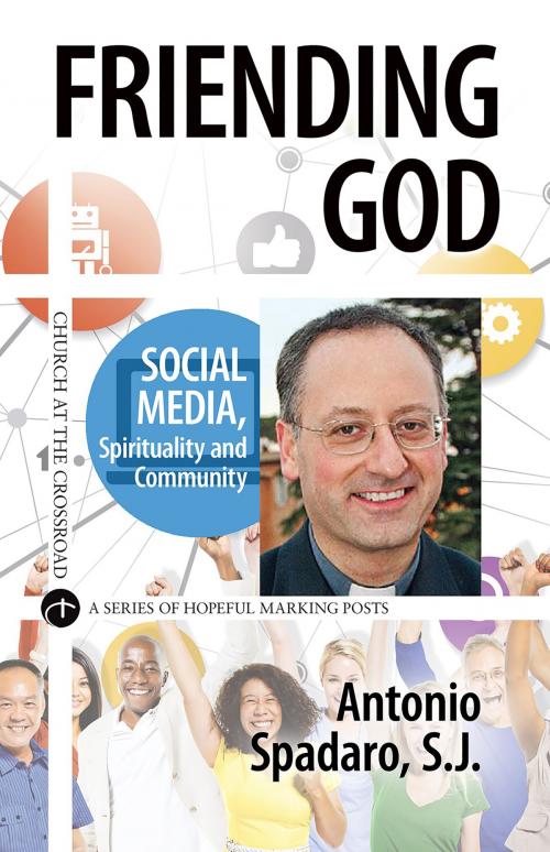Cover of the book Friending God by Antonio Spadaro, The Crossroad Publishing Company
