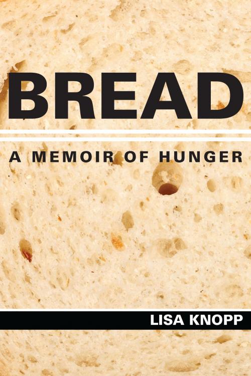 Cover of the book Bread by Lisa Knopp, University of Missouri Press