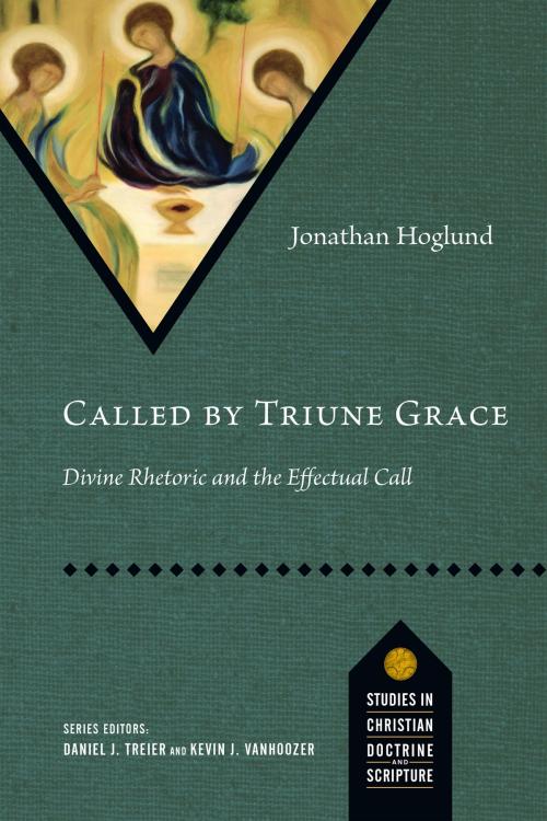 Cover of the book Called by Triune Grace by Jonathan Hoglund, IVP Academic