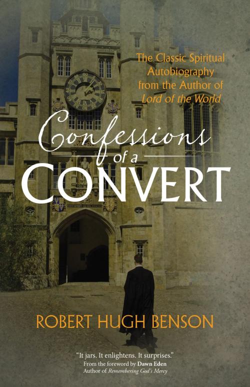 Cover of the book Confessions of a Convert by Robert Hugh Benson, Ave Maria Press