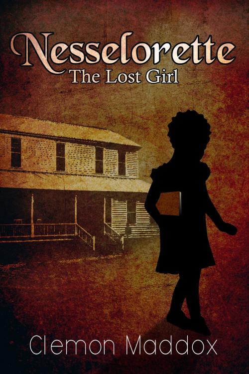 Cover of the book Nesselorette The Lost Girl by Clem Maddox, Clem Maddox