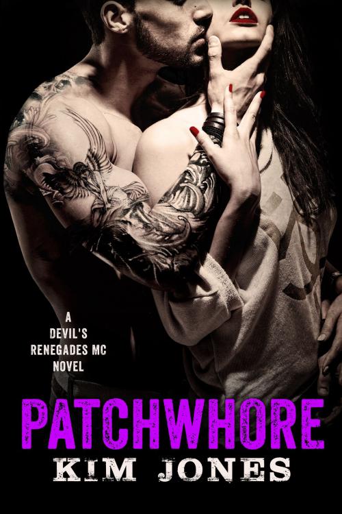 Cover of the book Patchwhore by Kim Jones, Kim Jones