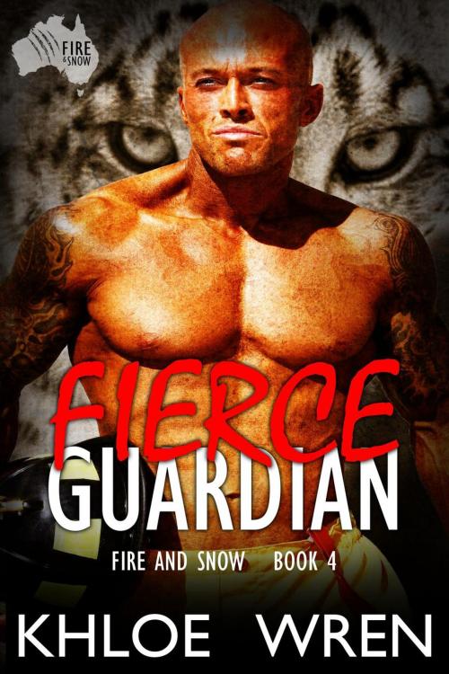 Cover of the book Fierce Guardian by Khloe Wren, Khloe Wren