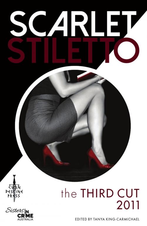 Cover of the book Scarlet Stiletto: The Third Cut - 2011 by , Clan Destine Press