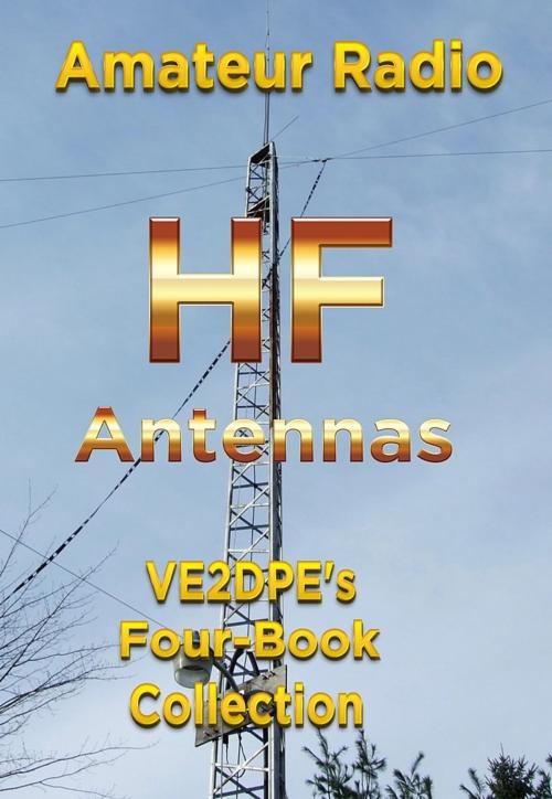 Cover of the book Amateur Radio HF Antennas by Claude Jollet, Claude Jollet B.Sc.A.