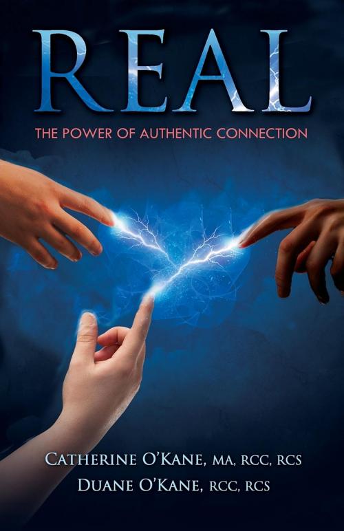 Cover of the book REAL by Catherine O'Kane, Duane O'Kane, Clearmind Publishing