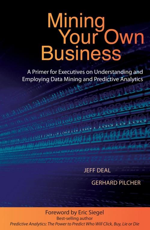 Cover of the book Mining Your Own Business by Jeff Deal, Gerhard Pilcher, Data Science Publishing