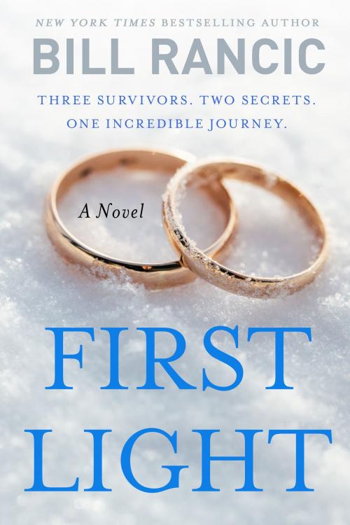 Cover of the book First Light by Bill Rancic, Penguin Publishing Group