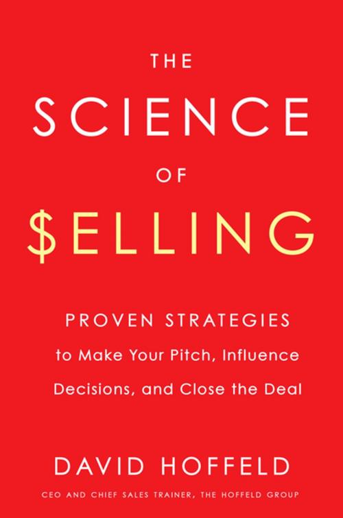 Cover of the book The Science of Selling by David Hoffeld, Penguin Publishing Group