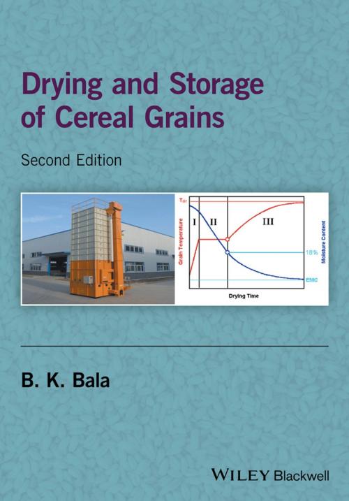 Cover of the book Drying and Storage of Cereal Grains by B. K. Bala, Wiley