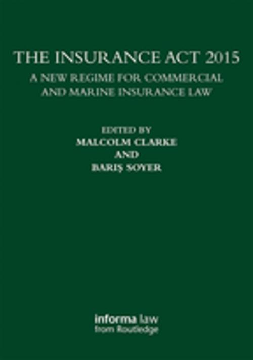 Cover of the book The Insurance Act 2015 by , Taylor and Francis