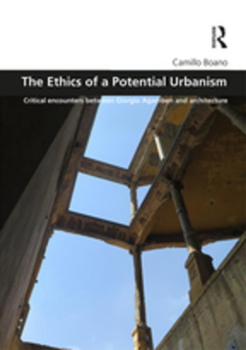 Cover of the book The Ethics of a Potential Urbanism by Camillo Boano, Taylor and Francis