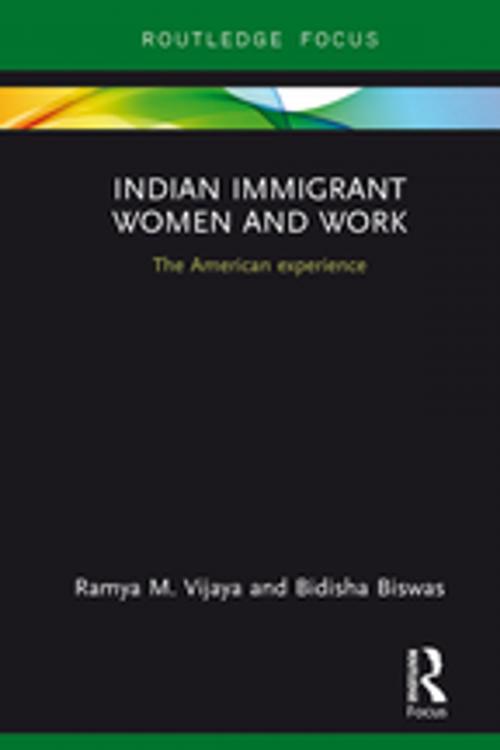 Cover of the book Indian Immigrant Women and Work by Ramya M. Vijaya, Bidisha Biswas, Taylor and Francis