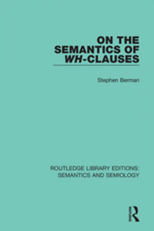 Cover of the book On the Semantics of Wh-Clauses by Stephen Berman, Taylor and Francis