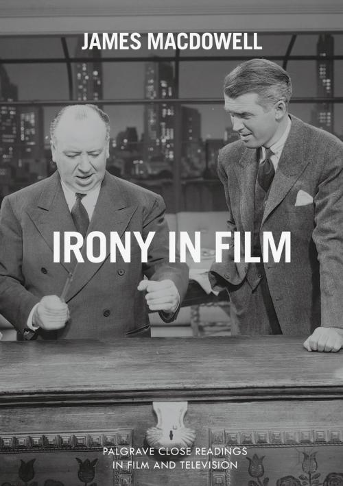 Cover of the book Irony in Film by James MacDowell, Palgrave Macmillan UK