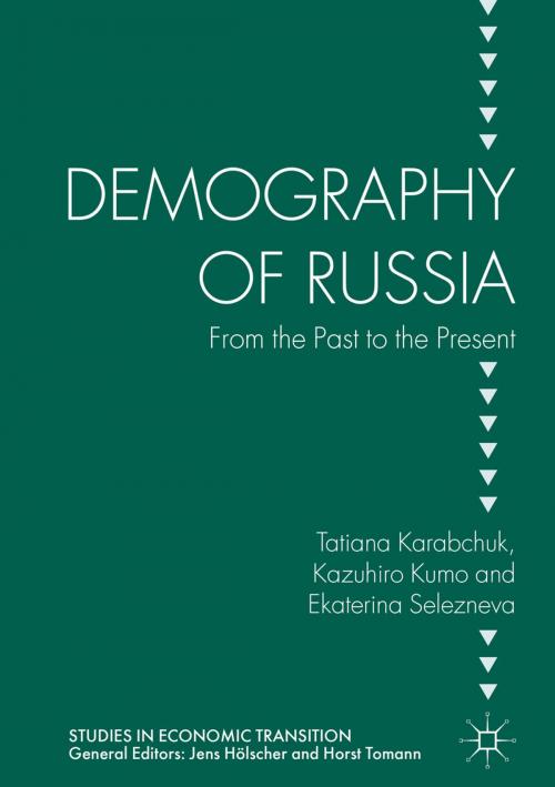 Cover of the book Demography of Russia by Tatiana Karabchuk, Kazuhiro Kumo, Ekaterina Selezneva, Palgrave Macmillan UK