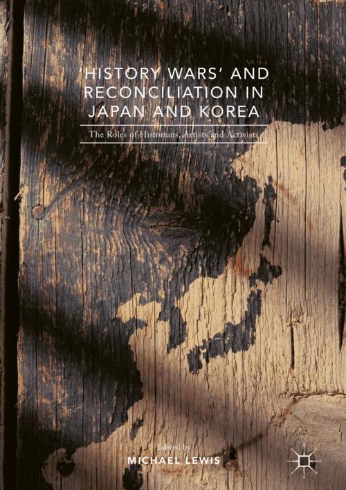 Cover of the book 'History Wars' and Reconciliation in Japan and Korea by , Palgrave Macmillan US