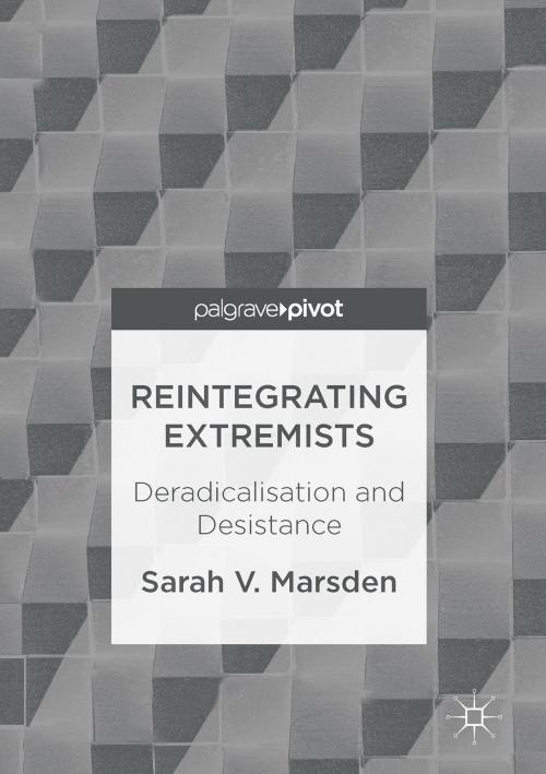 Cover of the book Reintegrating Extremists by Sarah V. Marsden, Palgrave Macmillan UK