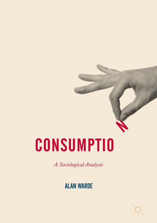 Cover of the book Consumption by Alan Warde, Palgrave Macmillan UK