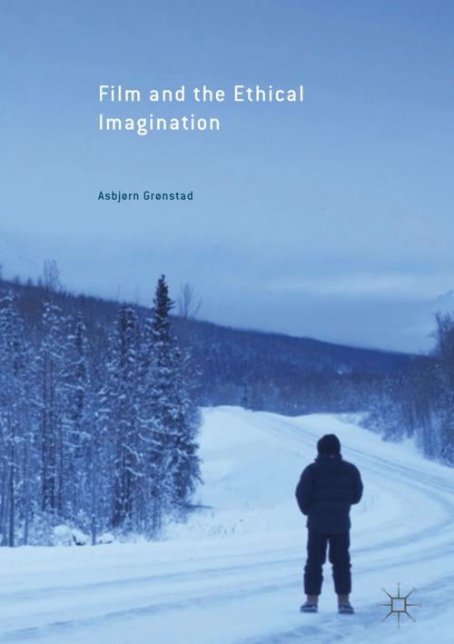 Cover of the book Film and the Ethical Imagination by Asbjorn Gronstad, Palgrave Macmillan UK