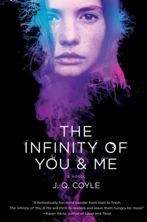 Cover of the book The Infinity of You & Me by J.Q. Coyle, St. Martin's Press
