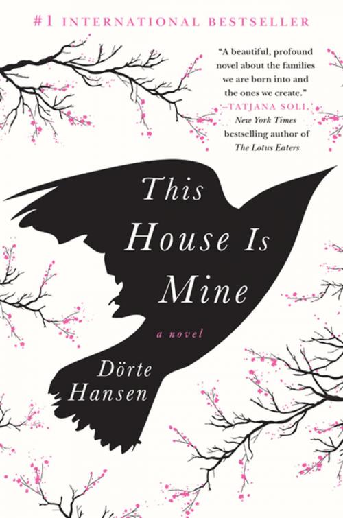 Cover of the book This House Is Mine by Dörte Hansen, St. Martin's Press